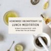 LUNCH MEDITATION