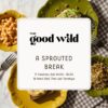 A SPROUTED BREAK